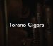 Torano Cigars