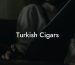 Turkish Cigars