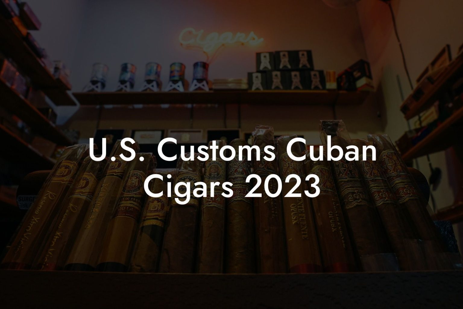 U.S. Customs Cuban Cigars 2023 Swinger Cigar Cigar Lifestyle
