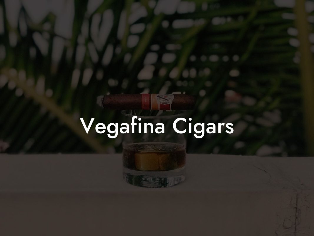 Vegafina Cigars