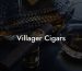 Villager Cigars