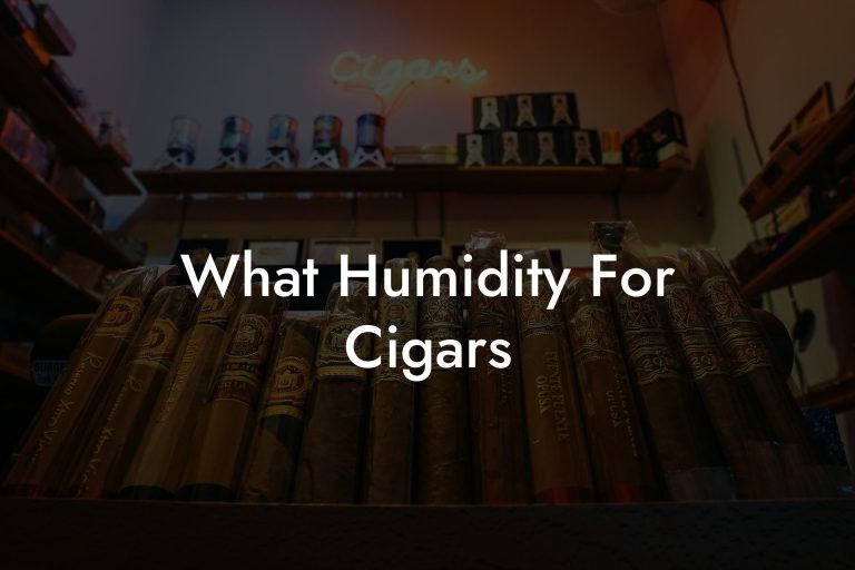 What Humidity For Cigars Swinger Cigar Cigar Lifestyle