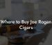 Where to Buy Joe Rogan Cigars