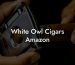 White Owl Cigars Amazon