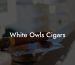 White Owls Cigars