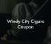 Windy City Cigars Coupon