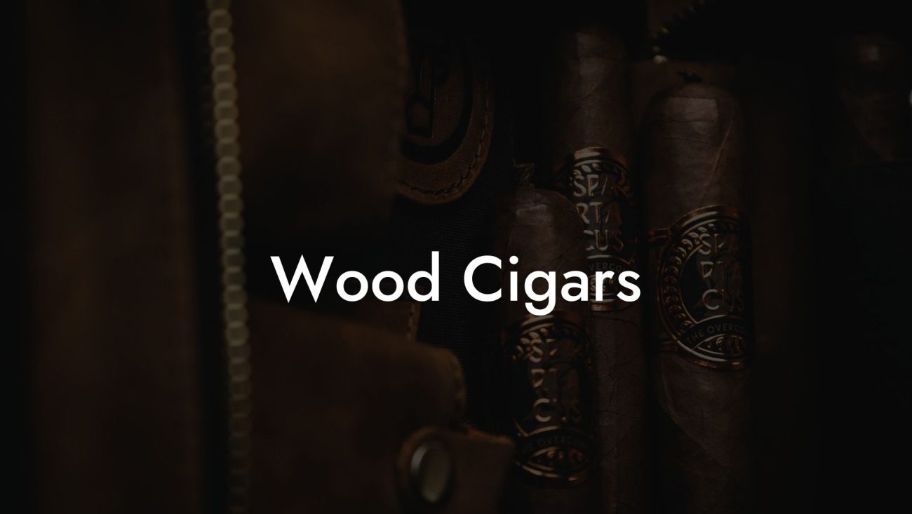 Wood Cigars