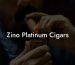 Zino Platinum Cigars